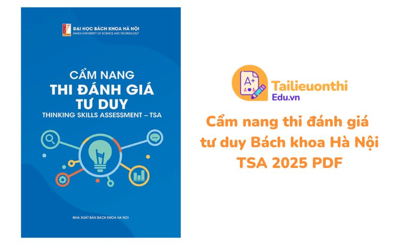 Cẩm nang thi đánh giá tư duy Bách khoa Hà Nội TSA 2025 PDF